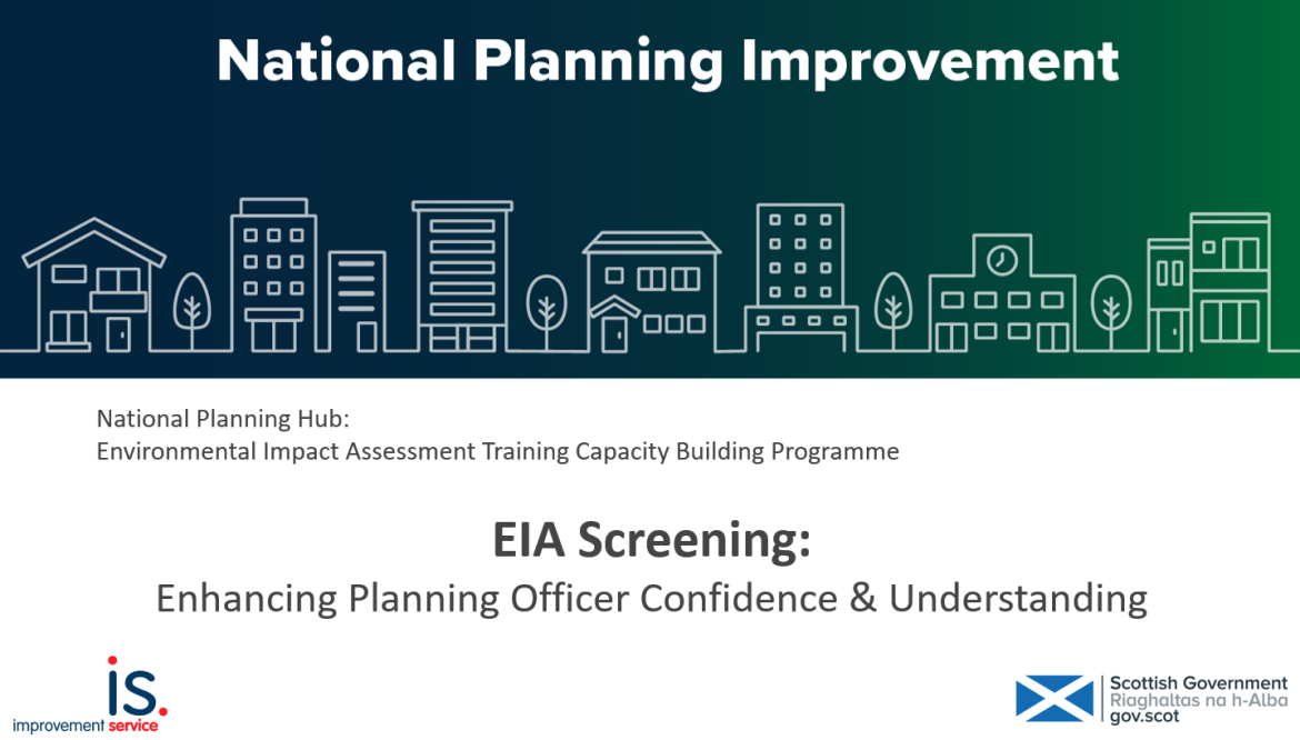 EIA Screening:  Enhancing Planning Officer Confidence & Understanding