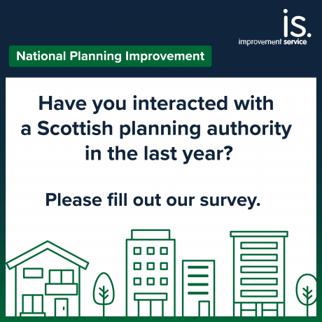 Text reads: Have you interacted with a Scottish planning authority in the last year? Please fill out our survey