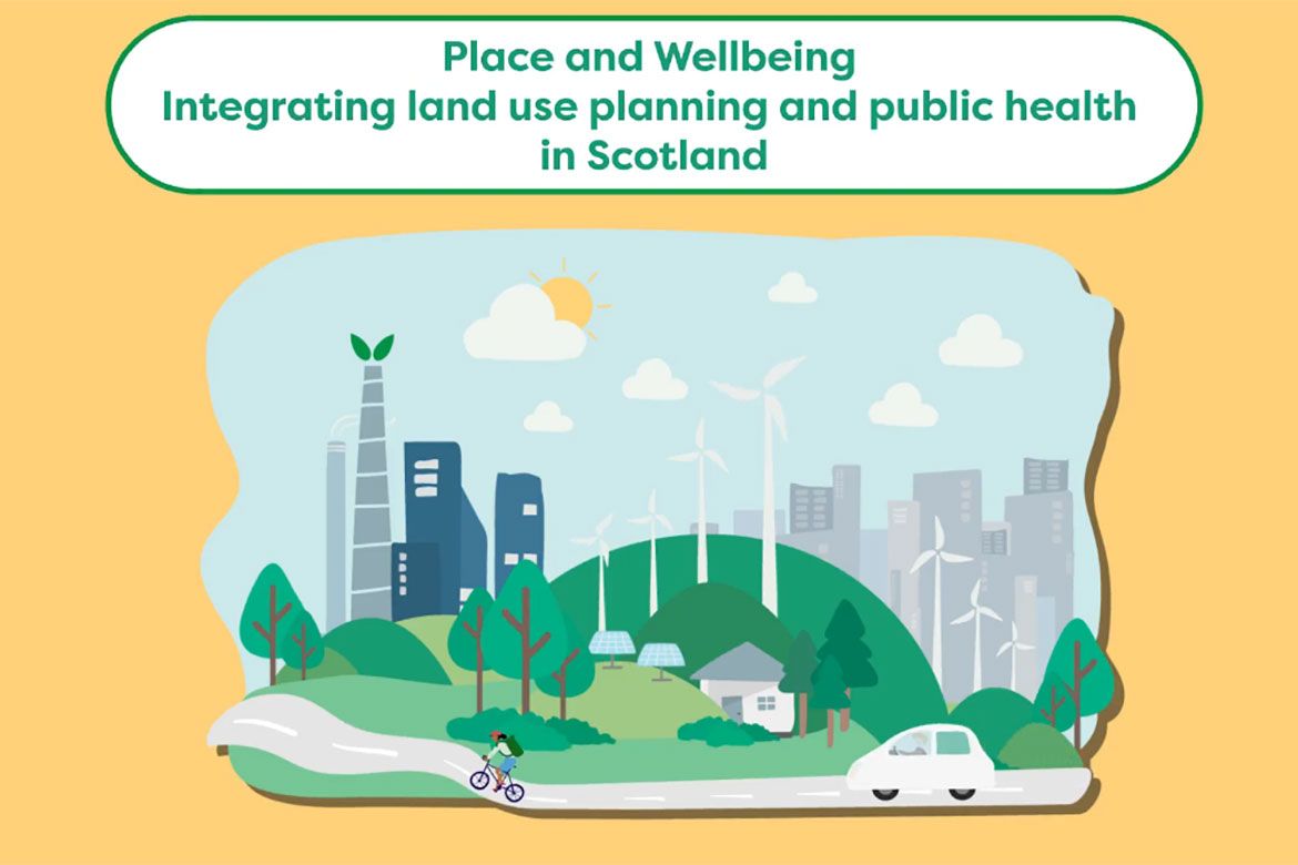 Place and Wellbeing - Integrating Land Use Planning and Public Health
